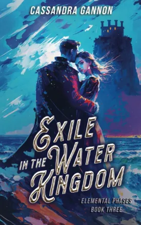 Exile in the Water Kingdom (The Elemental Phases) Paperback  October 1, 2017