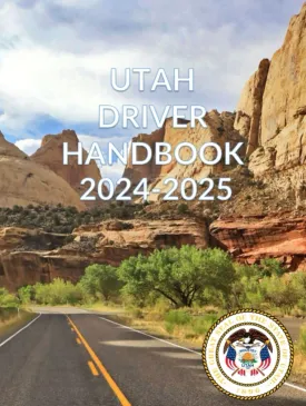 Utah Driver Handbook 2024-2025: With New 2024 Laws