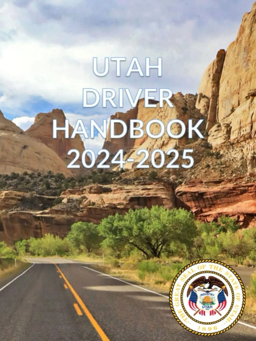 Utah Driver Handbook 2024-2025: With New 2024 Laws